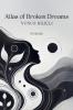Atlas of Broken Dreams