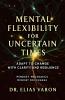 Mental Flexibility for Uncertain Times