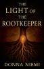 The Light of the Rootkeeper