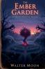 The Ember Garden