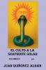 El Culto a la Serpiente Solar (Volumen IV)
