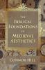 The Biblical Foundations of Medieval Aesthetics