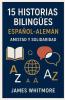 15 Historias Bilingües Español-Alemán