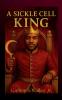 A Sickle Cell King