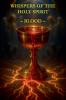 Whispers of the Holy Spirit - Blood