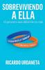 Sobreviviendo a ella