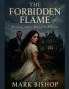 The Forbidden Flame