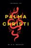 Palma Christi - Journal #1