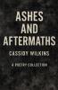 Ashes and Aftermaths