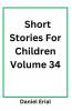 Short Stories For Children Volume 34