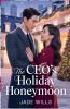 The CEO's Holiday Honeymoon