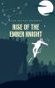 Rise of the Ember Knight