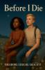 Before I Die