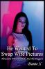 He Wanted To Swap Wife Pictures