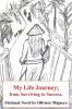 My Life Journey From Surviving to Success