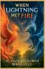 When Lightning Met Fire