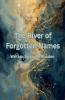 The River of Forgotten Names