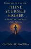 Think Yourself Higher