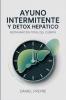 Ayuno Intermitente y Detox Hepático