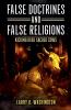 False Doctrines and False Religions