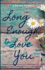 Long Enough to Love You