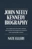 John Neely Kennedy Biography