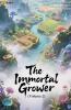 The Immortal Grower (Volume 2)