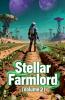 Stellar Farmlord (Volume 2)