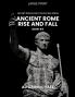 Ancient Rome Rise and Fall
