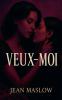 VEUX-MOI