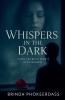 Whispers in the Dark