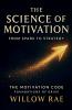 The Science of Motivation