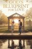 God's Blueprint for Love