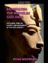 Akhenaten the Nephilim God King