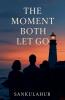 The Moment Both Let Go