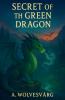 The Secret Of The Green Dragon