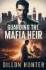 Guarding the Mafia Heir