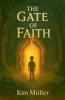 The Gate of Faith