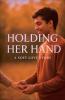 Holding her Hand