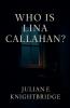 Who Is Lina Callahan?