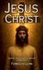Jesus Christ History Faith and the Birth of Christianity