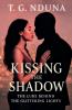 Kissing The Shadow