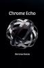 Chrome Echo