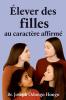 Élever des filles au caractère affirmé