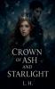 Crown of Ash and Starlight