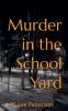 Murder in the School Yard