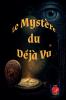 Le mystère du Déjà-Vu