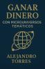 Ganar Dinero con Microuniversos Temáticos