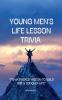 Young Men's life lesson trivia