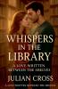 Whispers in the Library